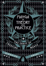 Book cover for Manga in Theory and Practice: The Craft of Creating Manga