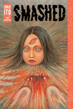 Book cover for Smashed: Junji Ito Story Collection