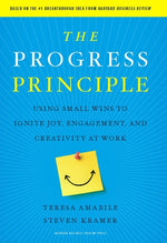 Book cover for Progress Principle: Using Small Wins to Ignite Joy, Engagement, and Creativity at Work