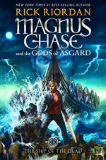 Book cover for Magnus Chase and the Gods of Asgard, Book 3: Ship of the Dead, The-Magnus Chase and the Gods of Asgard, Book 3