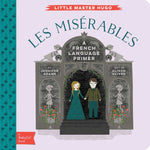 Book cover for Les Miserables: A Babylit(r) French Language Primer