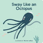 Book cover for Sway Like an Octopus