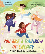Book cover for You Are a Rainbow of Energy: A Kid's Guide to the Chakras
