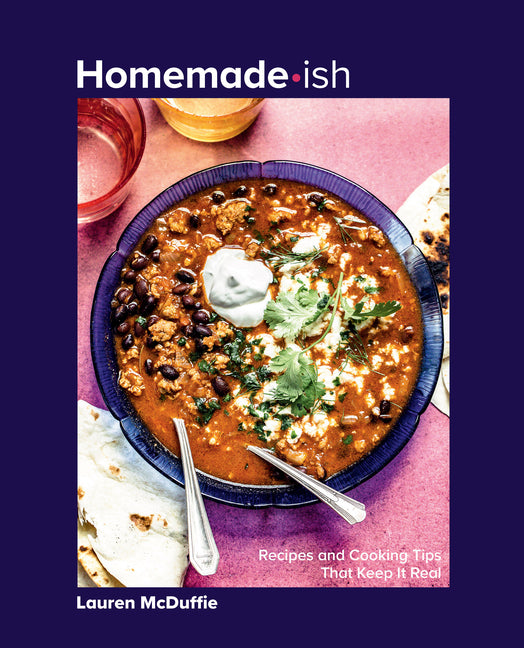 Book cover for Homemade-Ish: Recipes and Cooking Tips That Keep It Real