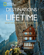 Book cover for Destinations of a Lifetime: 225 of the World's Most Amazing Places