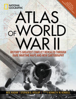 Book cover for Atlas of World War II: History's Greatest Conflict Revealed Through Rare Wartime Maps and New Cartography