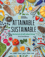 Book cover for Attainable Sustainable: The Lost Art of Self-Reliant Living