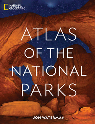 Book cover for National Geographic Atlas of the National Parks