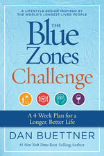 Book cover for The Blue Zones Challenge: A 4-Week Plan for a Longer, Better Life