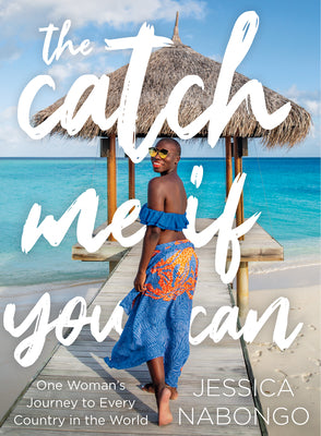 Book cover for The Catch Me If You Can: One Woman's Journey to Every Country in the World