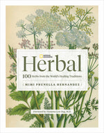 Book cover for National Geographic Herbal: 100 Herbs from the World's Healing Traditions