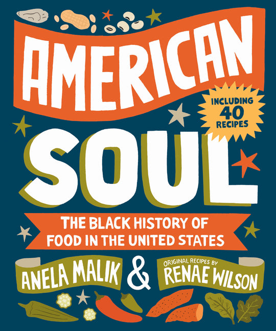 Book cover for American Soul: The Black History of Food in the United States - Including 40 Recipes