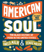 Book cover for American Soul: The Black History of Food in the United States - Including 40 Recipes