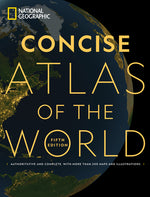 Book cover for National Geographic Concise Atlas of the World, 5th Edition: Authoritative and Complete, with More Than 200 Maps and Illustrations