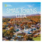 Book cover for Small Towns U.S.A.: 100 Must-See Getaways Across the United States