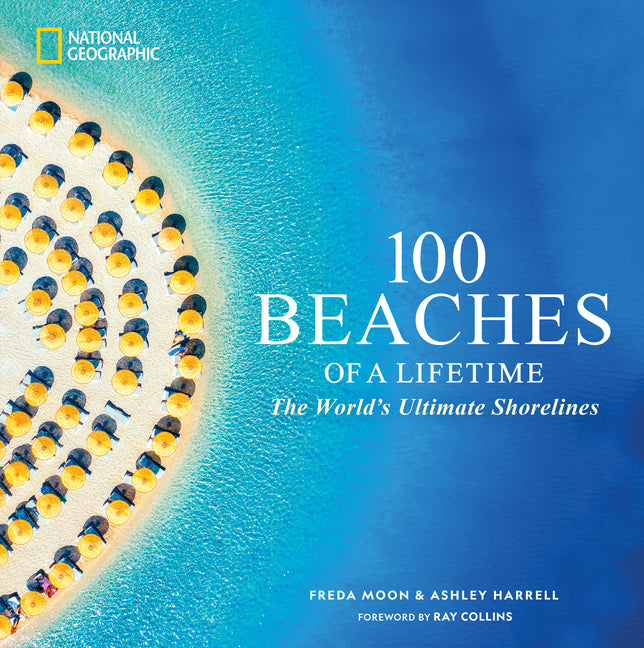 Book cover for 100 Beaches of a Lifetime: The World's Ultimate Shorelines