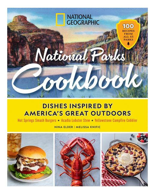Book cover for National Geographic National Parks Cookbook: Dishes Inspired by America's Great Outdoors