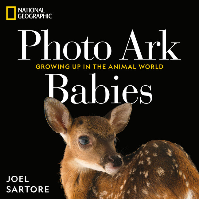 Book cover for National Geographic Photo Ark Babies: Growing Up in the Animal World