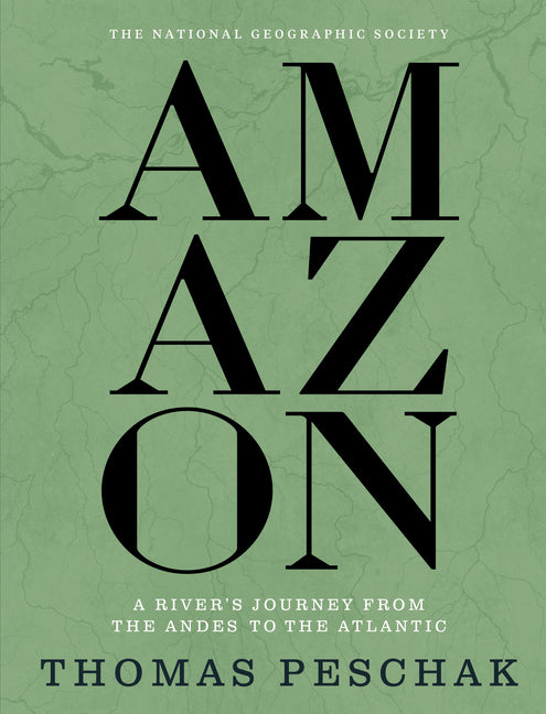 Book cover for Amazon: A River's Journey from the Andes to the Atlantic