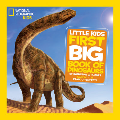 Book cover for National Geographic Little Kids First Big Book of Dinosaurs
