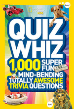 Book cover for Quiz Whiz: 1,000 Super Fun, Mind-Bending, Totally Awesome Trivia Questions