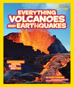 Book cover for National Geographic Kids Everything Volcanoes and Earthquakes: Earthshaking Photos, Facts, and Fun!