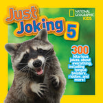 Book cover for Just Joking 5: 300 Hilarious Jokes about Everything, Including Tongue Twisters, Riddles, and More!