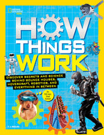 Book cover for How Things Work: Discover Secrets and Science Behind Bounce Houses, Hovercraft, Robotics, and Everything in Between