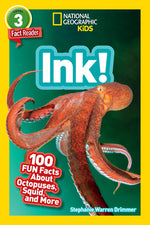 Book cover for National Geographic Readers: Ink! (L3): 100 Fun Facts about Octopuses, Squid, and More