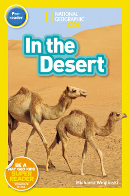 Book cover for National Geographic Readers: In the Desert (Prereader)