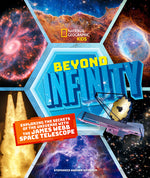 Book cover for Beyond Infinity: Exploring the Secrets of the Universe with the James Webb Space Telescope