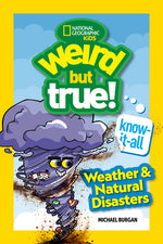 Book cover for Weird But True! Know-It-All: Weather & Natural Disasters