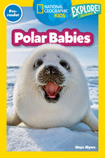 Book cover for Polar Babies (National Geographic Kids Explore! Readers, Pre-Reader)