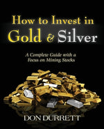 Book cover for How to Invest in Gold and Silver: A Complete Guide with a Focus on Mining Stocks