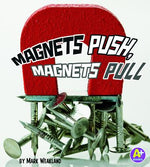 Book cover for Magnets Push, Magnets Pull