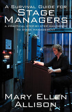 Book cover for A Survival Guide for Stage Managers: A Practical Step-By-Step Handbook to Stage Management