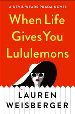 Book cover for When Life Gives You Lululemons
