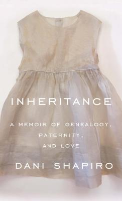 Book cover for Inheritance: A Memoir of Genealogy, Paternity, and Love