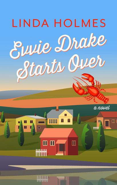 Book cover for Evvie Drake Starts Over