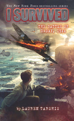 Book cover for I Survived the Battle of D-Day, 1944 (I Survived #18): Volume 18