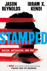 Book cover for Stamped: Racism, Antiracism, and You: A Remix of the National Book Award-Winning Stamped from the Beginning