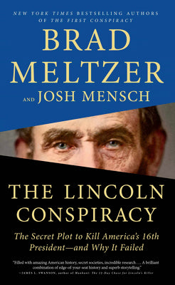 Book cover for The Lincoln Conspiracy: The Secret Plot to Kill America's 16th President - And Why It Failed