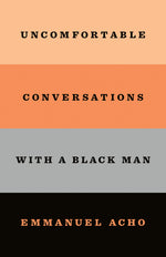 Book cover for Uncomfortable Conversations with a Black Man