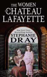Book cover for The Women of Chateau Lafayette