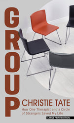 Book cover for Group: How One Therapist and a Circle of Strangers Saved My Life