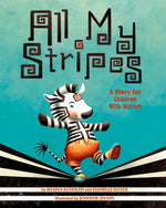 Book cover for All My Stripes: A Story for Children with Autism