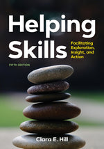 Book cover for Helping Skills: Facilitating Exploration, Insight, and Action