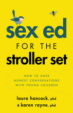 Book cover for Sex Ed for the Stroller Set: How to Have Honest Conversations with Young Children