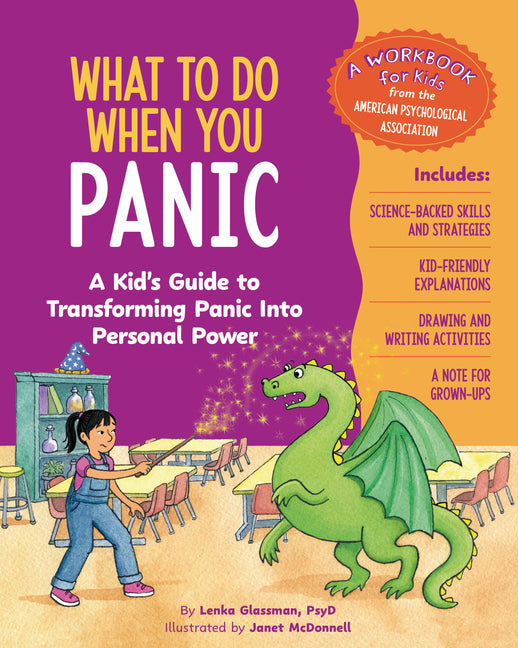 Book cover for What to Do When You Panic: A Kid's Guide to Transforming Panic Into Personal Power