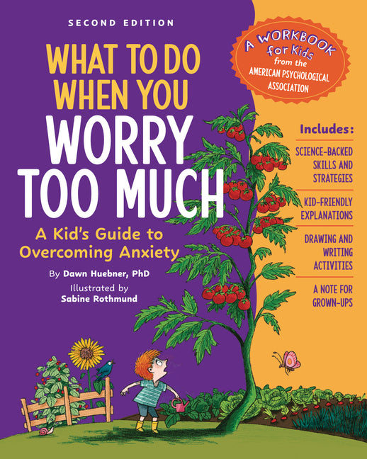 Book cover for What to Do When You Worry Too Much, 2nd Edition: A Kid's Guide to Overcoming Anxiety
